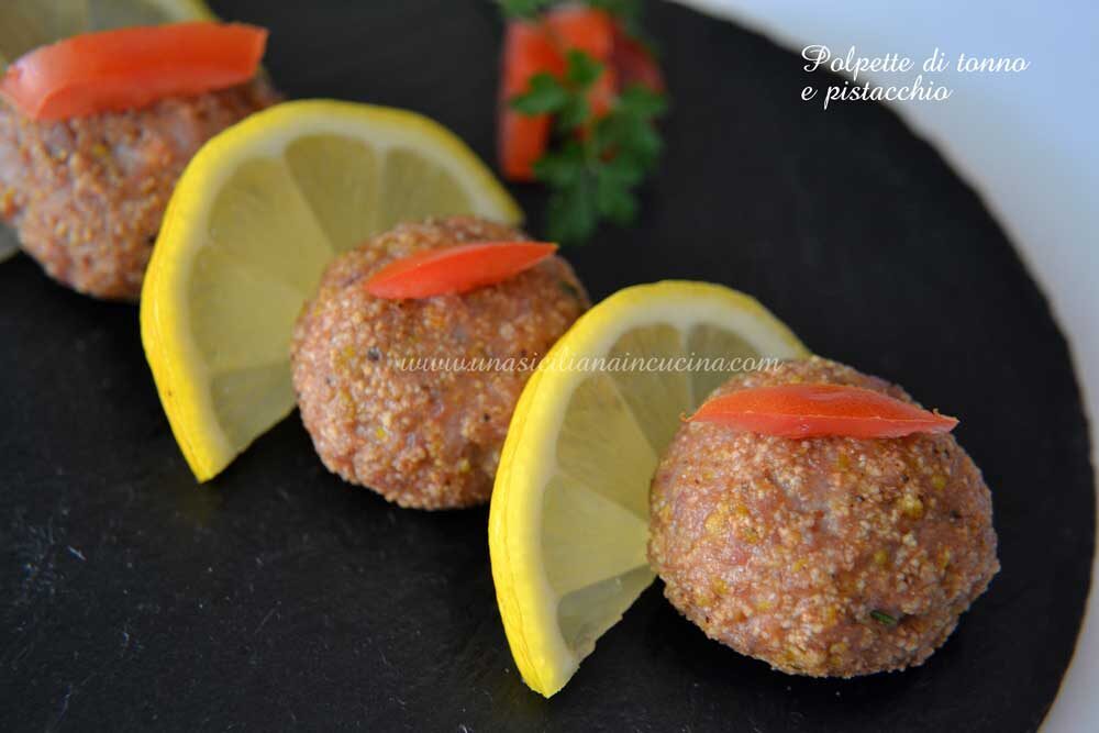Polpette di tonno e pistacchio