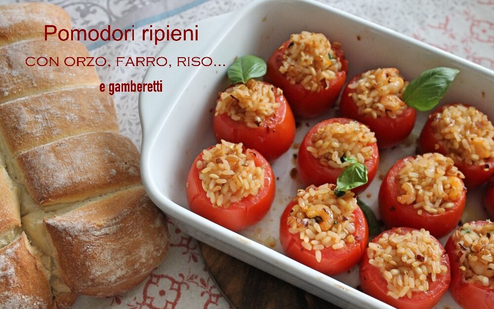 Pomodori ripieni con orzo, farro, riso e gamberetti