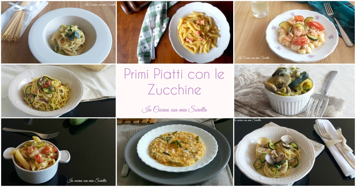 Primi piatti con le zucchine