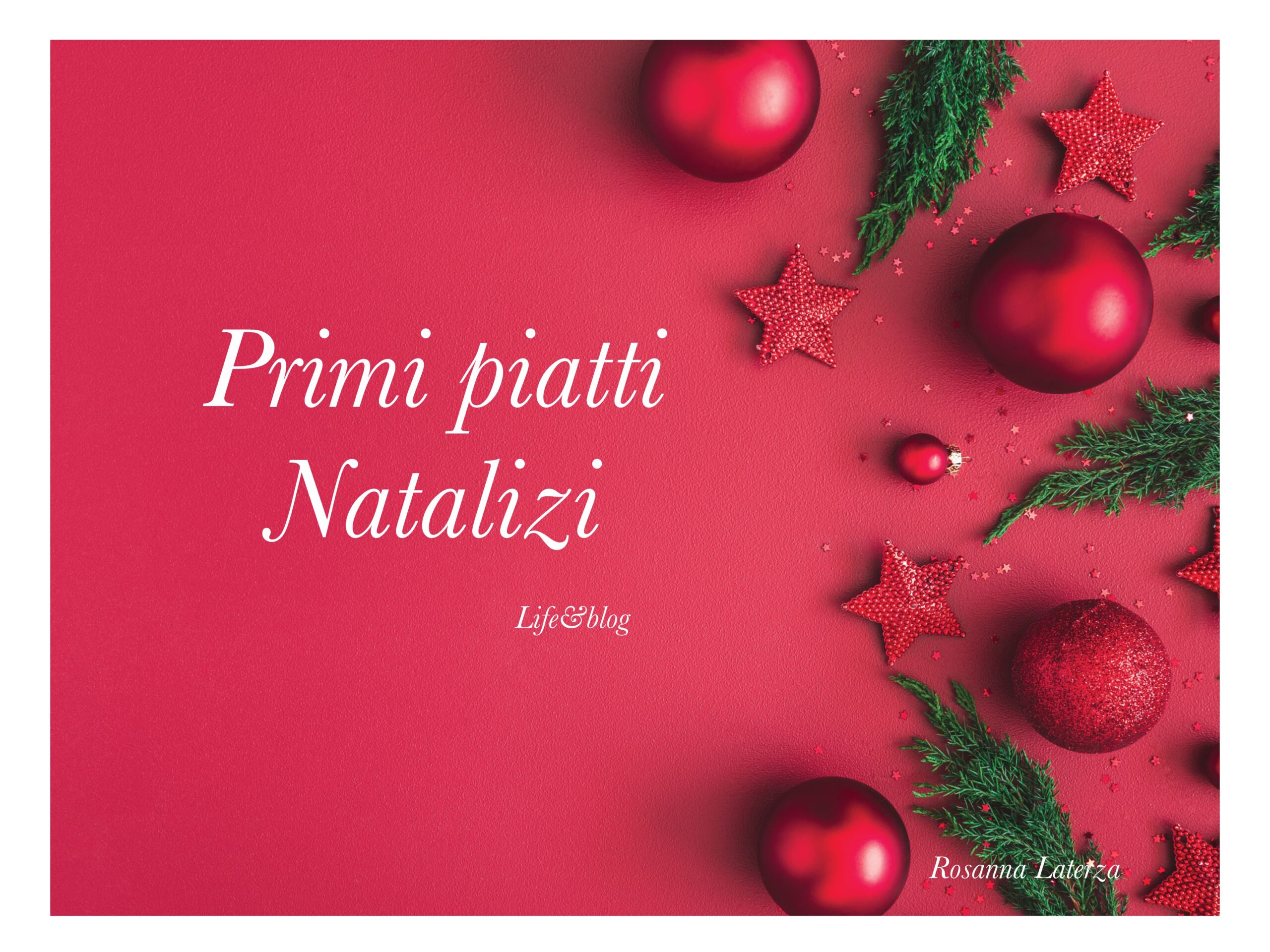 Primi piatti di natale tante ricette facili e veloci