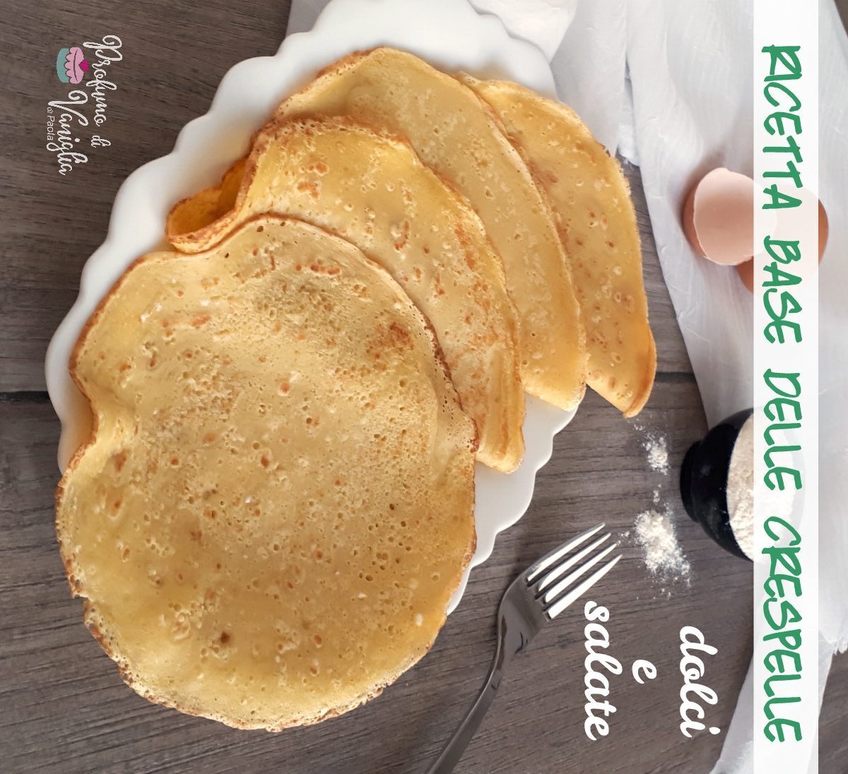Ricetta base per crespelle dolci e salate