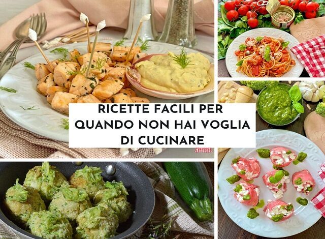 Ricetta facili per quando non hai voglia di cucinare