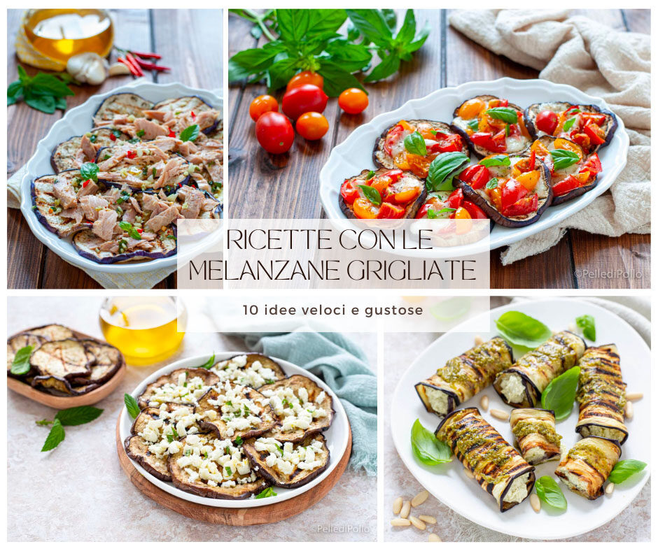 Ricette con le melanzane grigliate