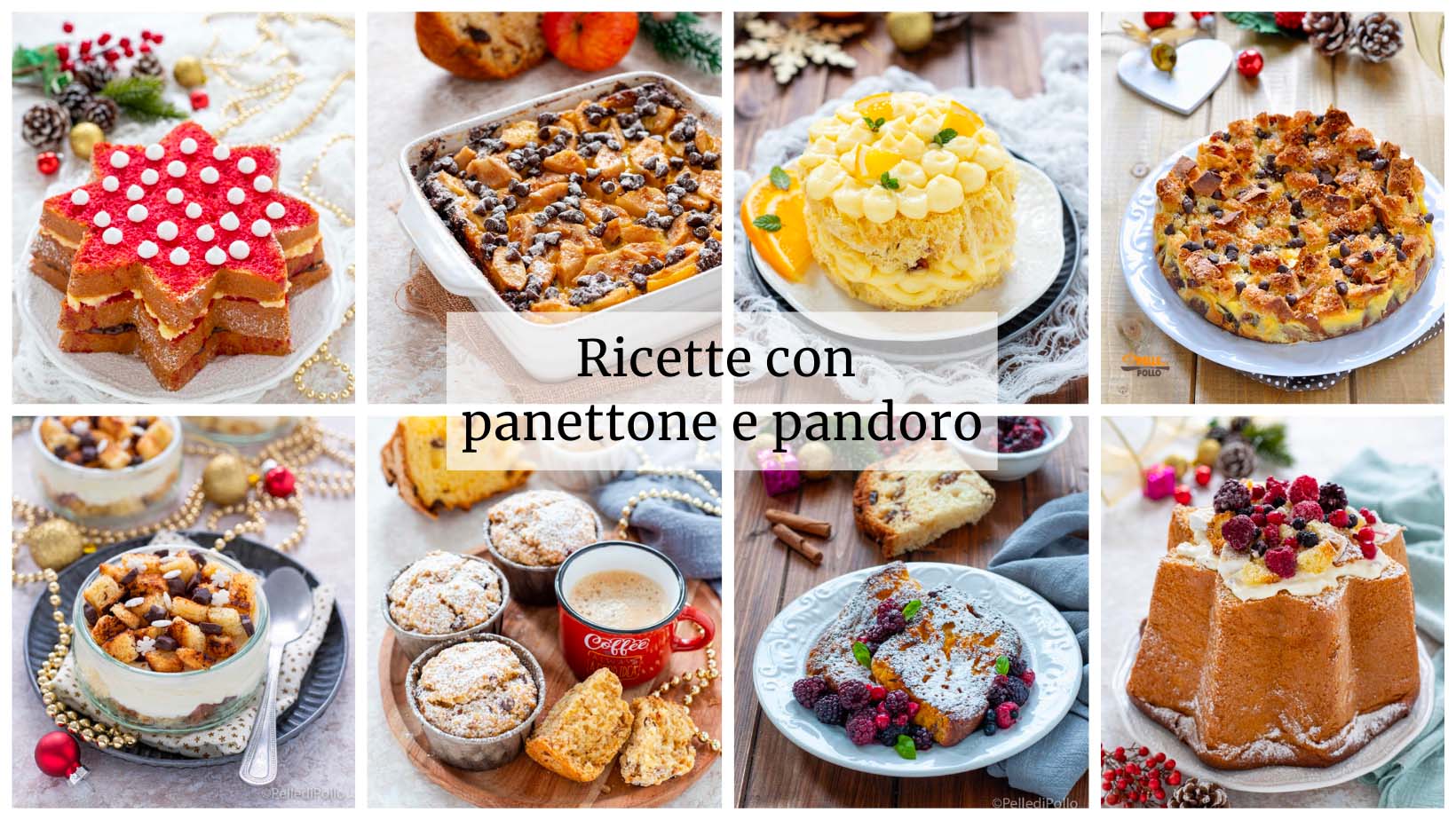 Ricette con panettone e pandoro
