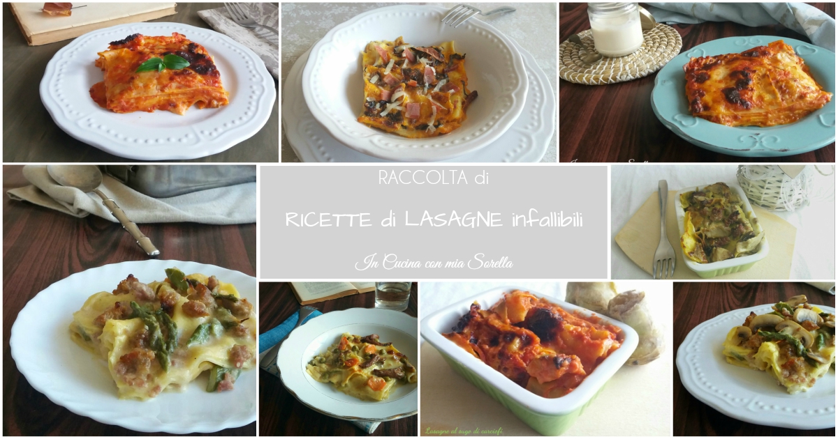 Ricette di lasagne infallibili
