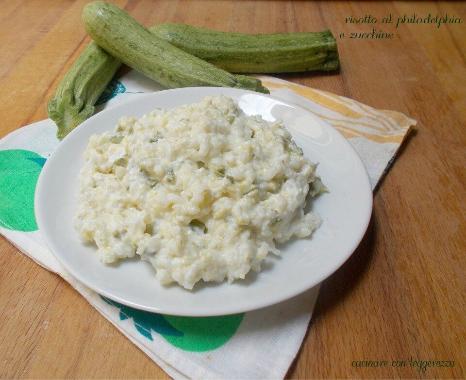 Risotto al philadelphia e zucchine