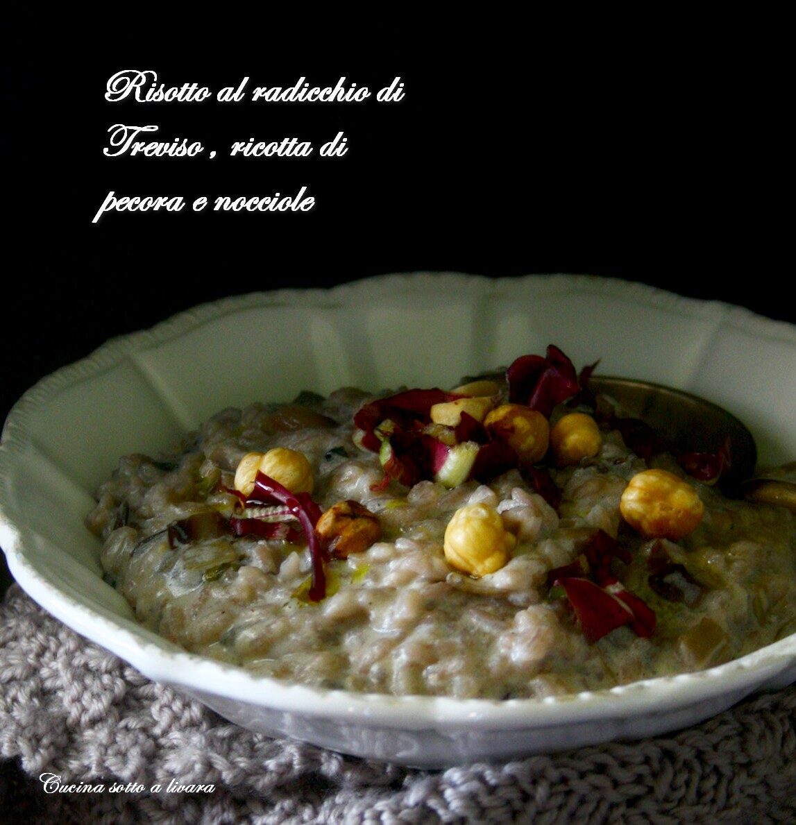 Risotto al radicchio di treviso , ricotta di pecora e nocciole