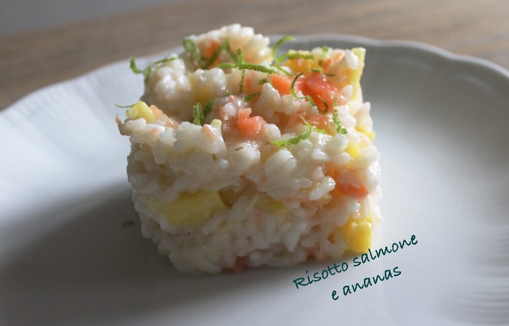 Risotto salmone e ananas
