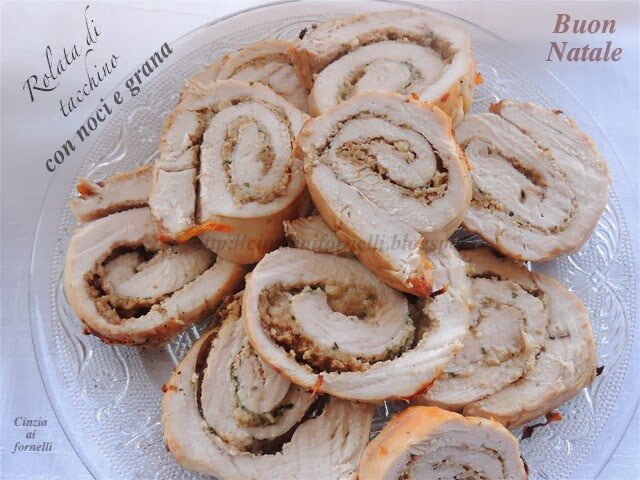Rolata di tacchino con noci e grana