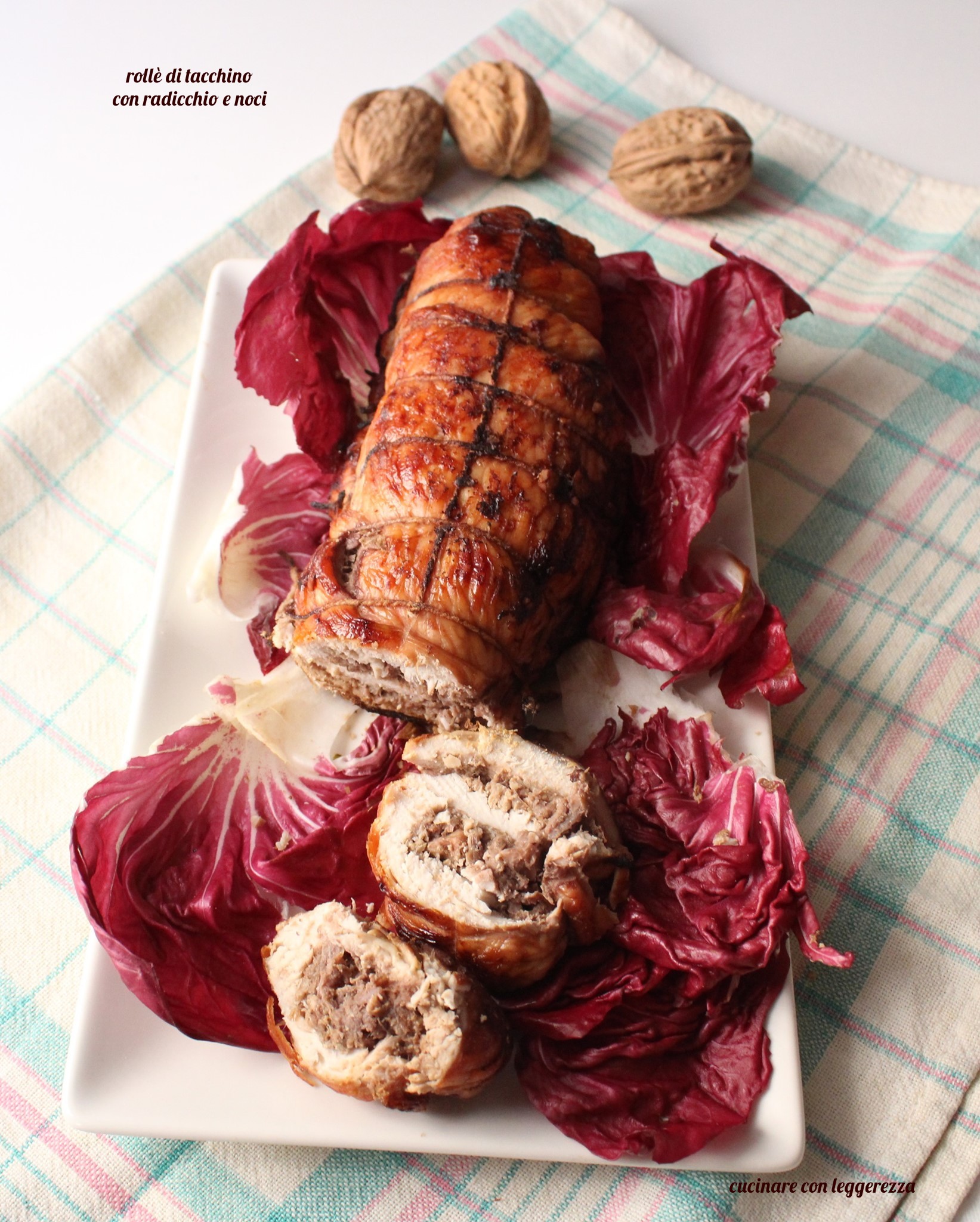 Rollè di tacchino con radicchio e noci