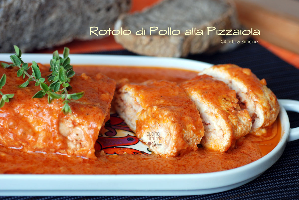 Rotolo di pollo alla pizzaiola, facile e buono
