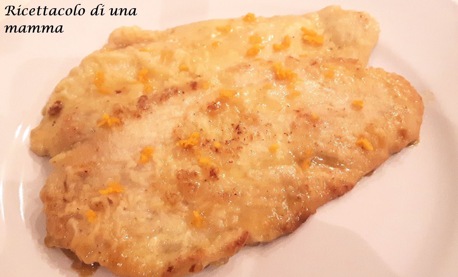 Scaloppine di petto di tacchino all’arancia
