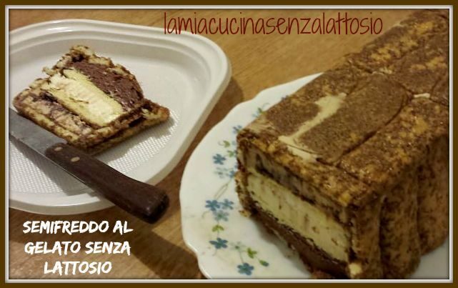 Semifreddo al gelato senza lattosi
