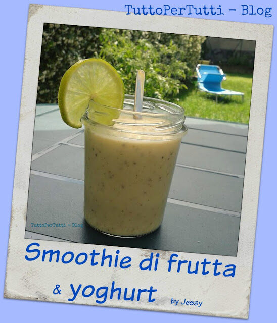 SMOOTHIE DI FRUTTA & YOGHURT by Jessy