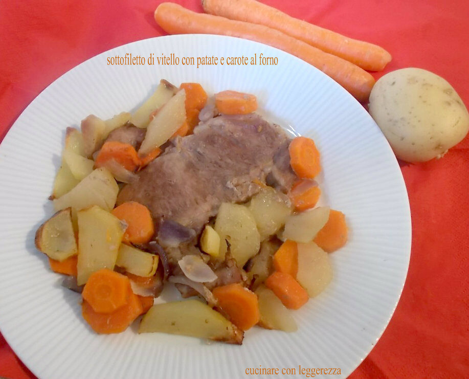 Sottofiletto di vitello con patate e carote al forno
