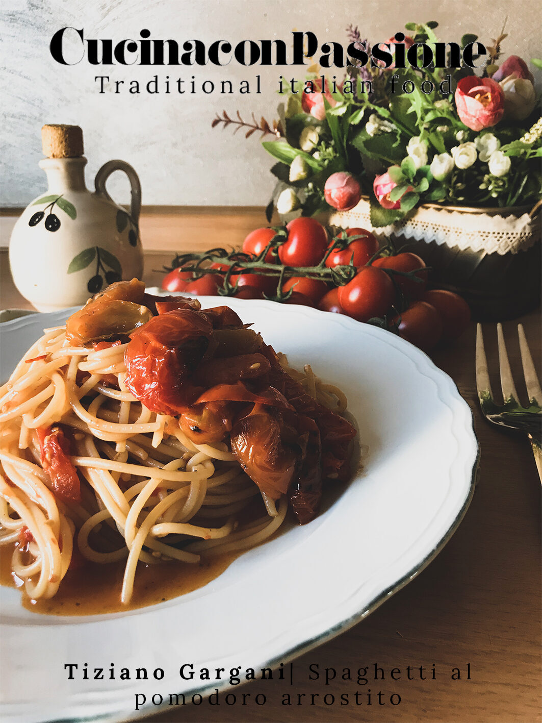 Spaghetti al pomodoro arrostito