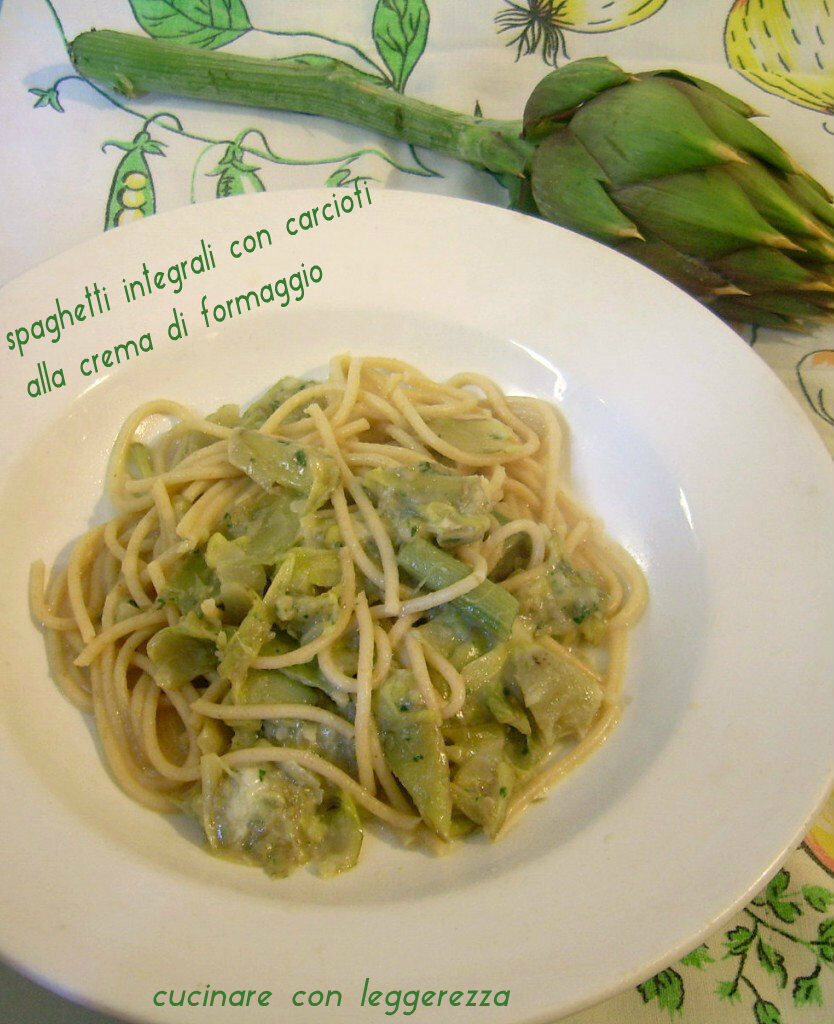 Spaghetti integrali con carciofi alla crema di formaggio