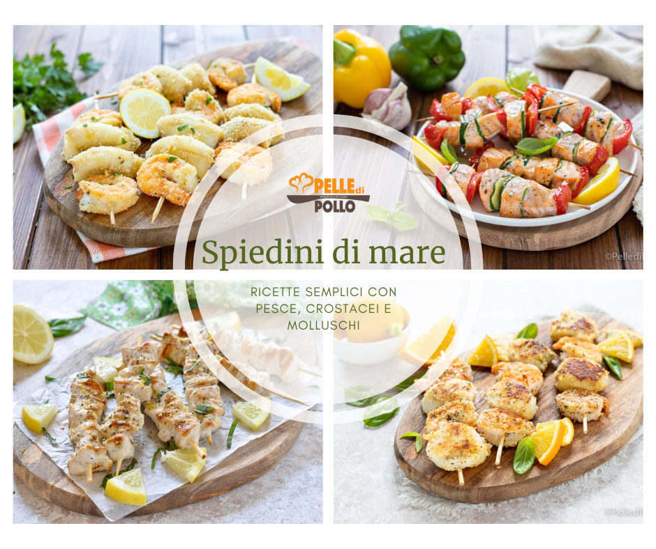 Spiedini di mare – ricette semplici con pesce, crostacei e molluschi