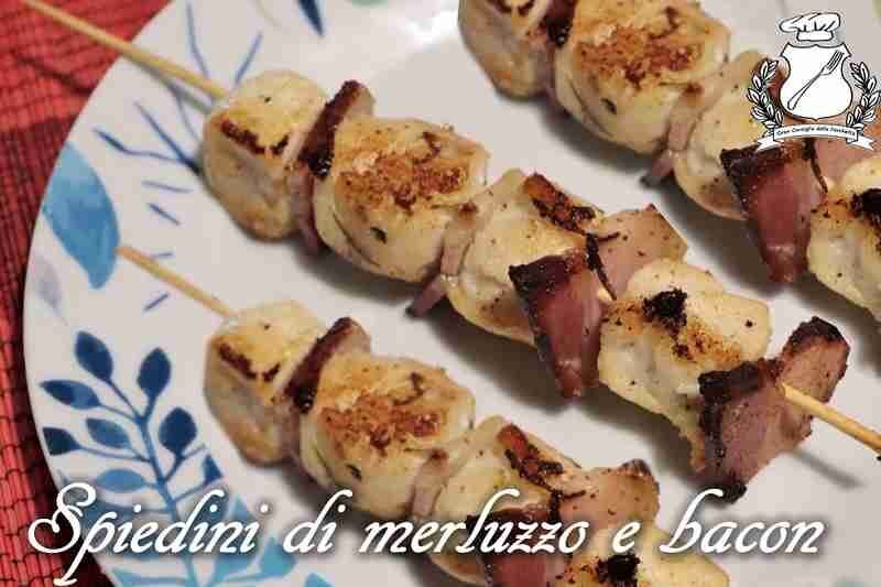Spiedini di merluzzo e bacon