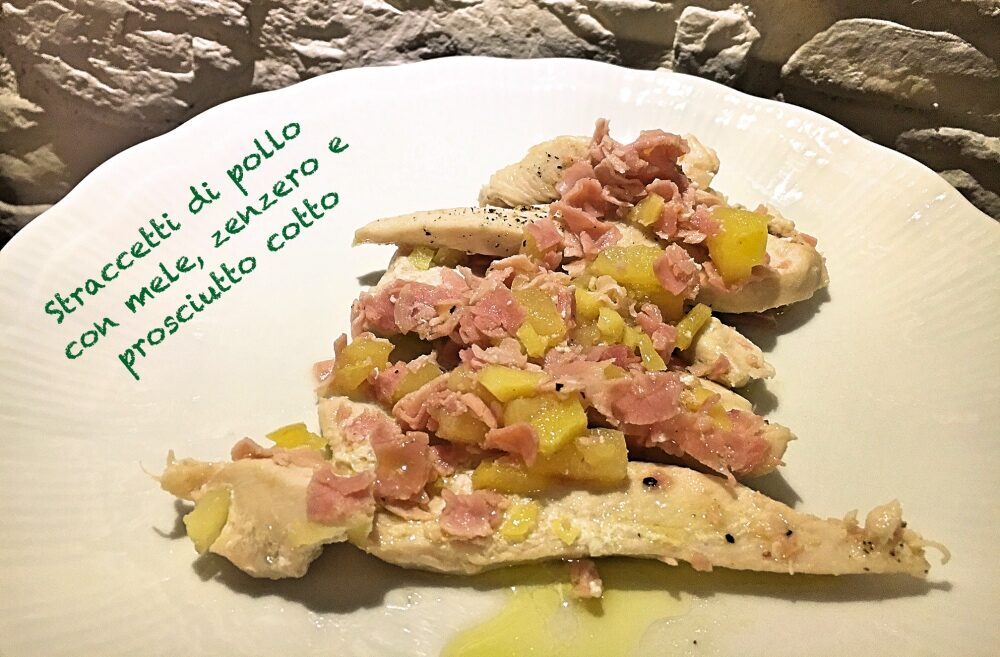 Straccetti di pollo con mele, zenzero e prosciutto cotto. buon pranzo!