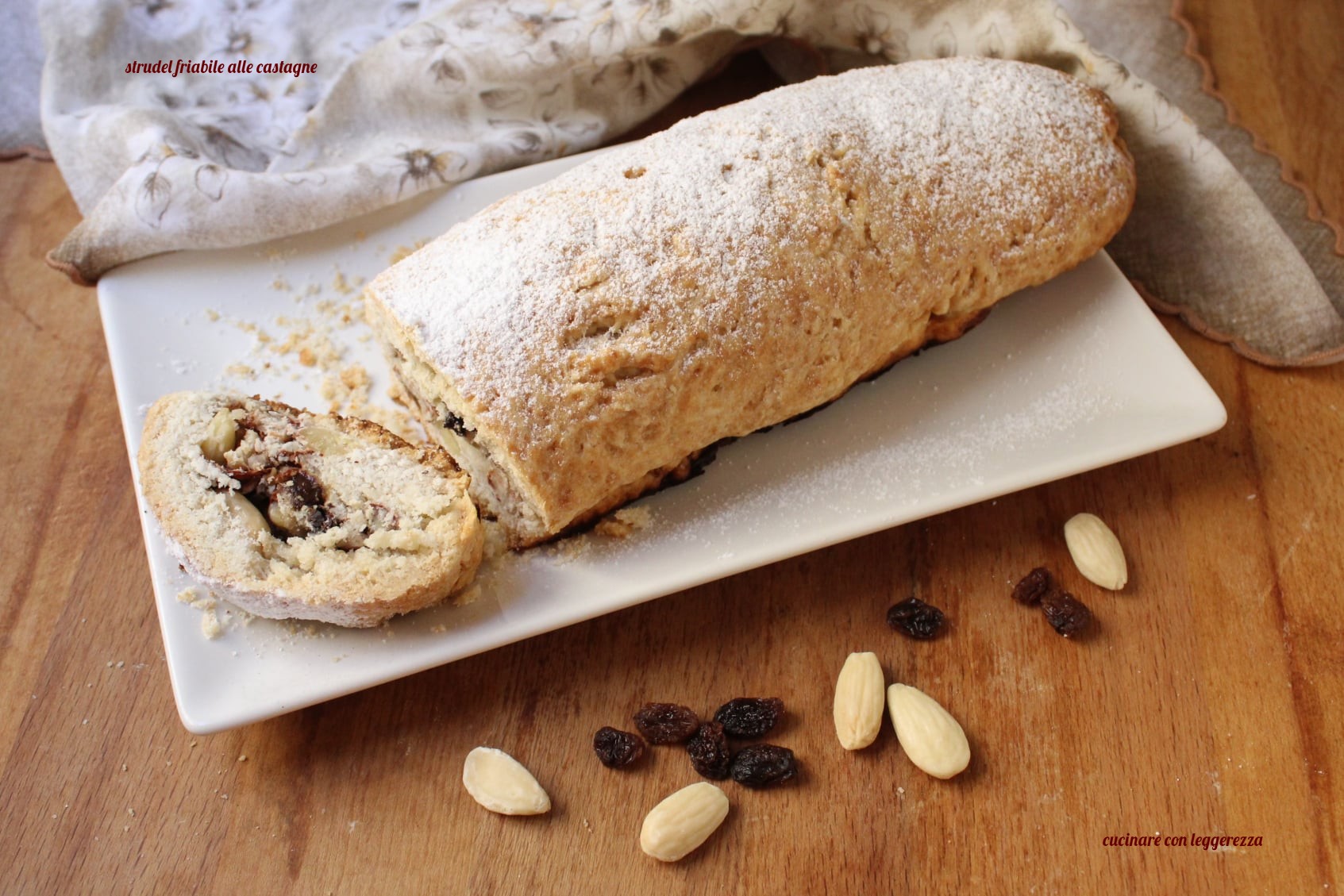 Strudel friabile alle castagne