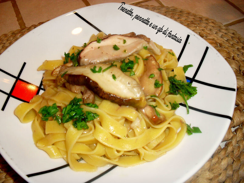 Tagliatelle ai funghi porcini