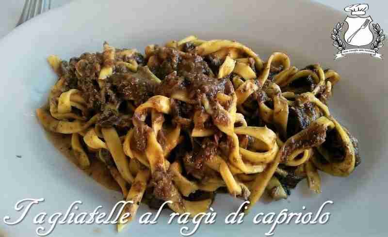 Tagliatelle al ragù di capriolo