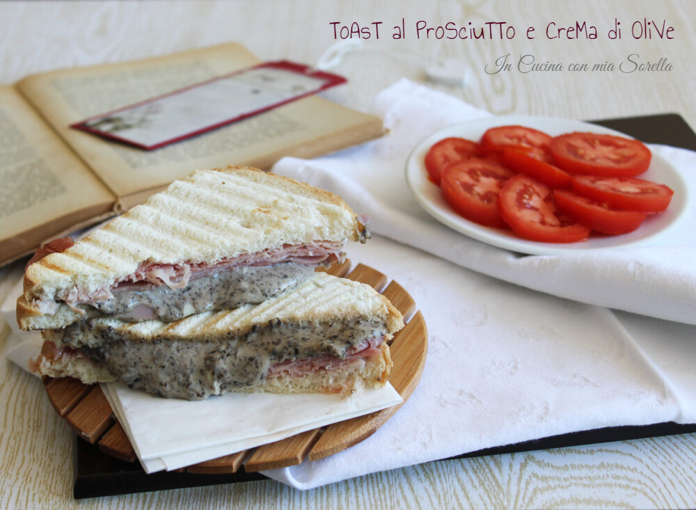 Toast al prosciutto e crema di olive