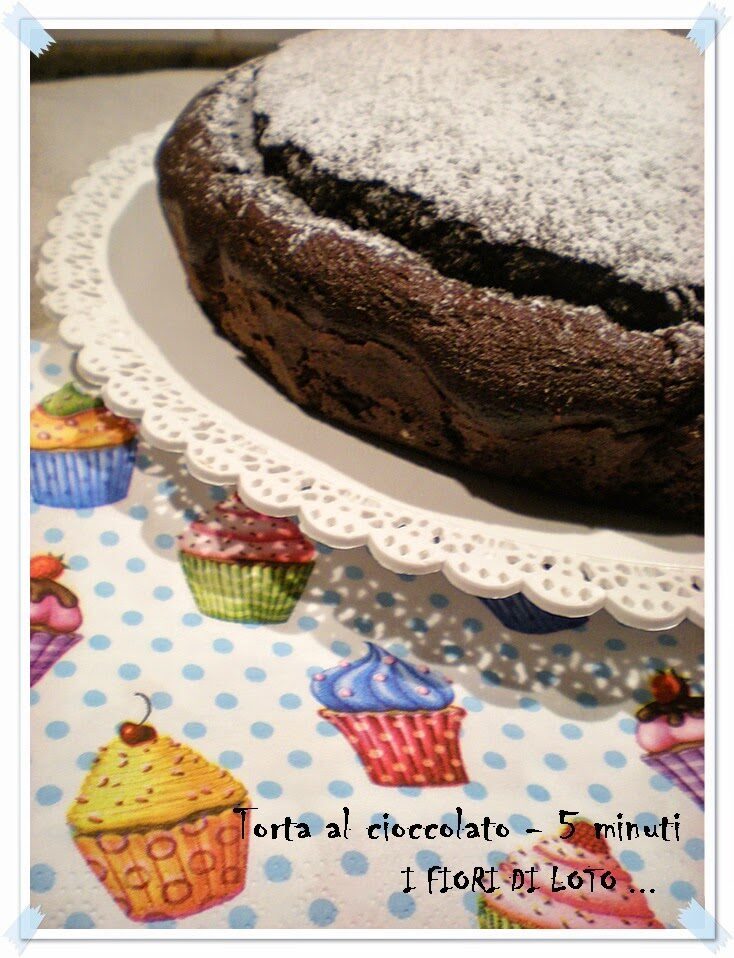 Torta al cioccolato – 5 minuti