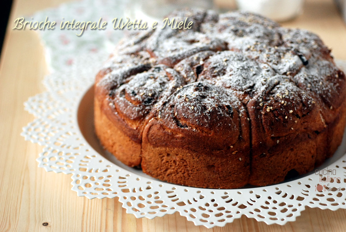 Torta brioche integrale al miele e uvetta, ricetta con pasta madre