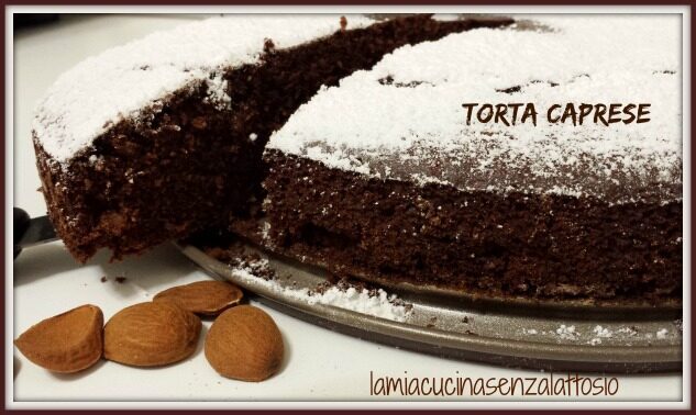 Torta caprese senza lattosio con e senza uova
