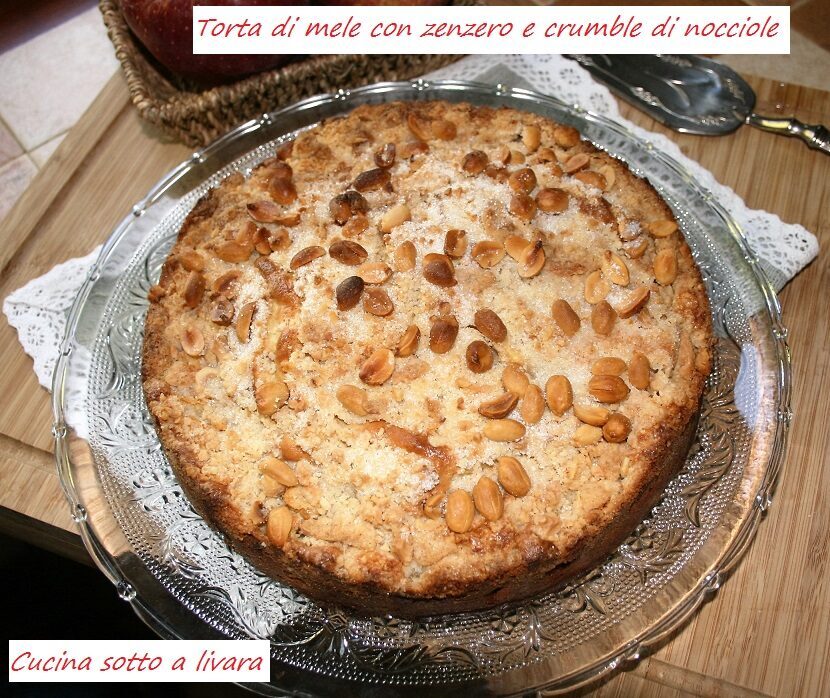 Torta di mele e zenzero  con crumble di nocciole