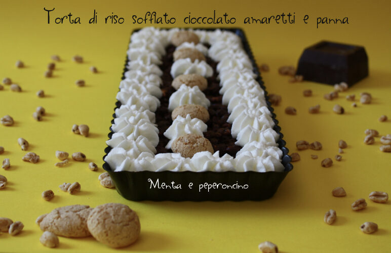 Torta di riso soffiato cioccolato amaretti e panna