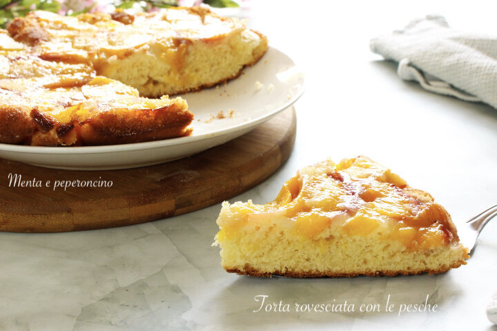 Torta rovesciata con le pesche