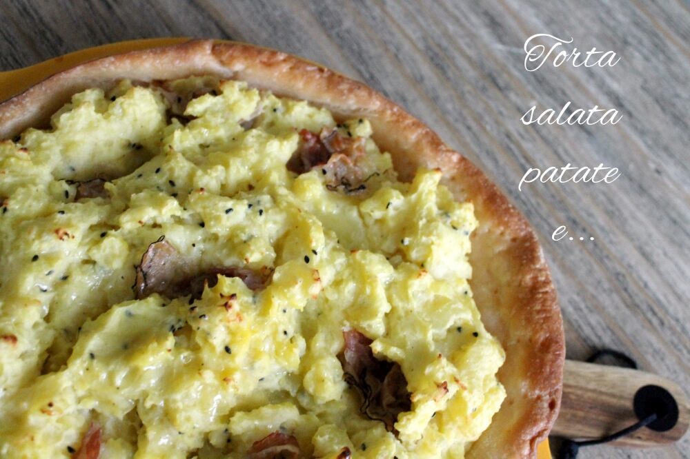 Torta salata di patate e… scopriamolo insieme!