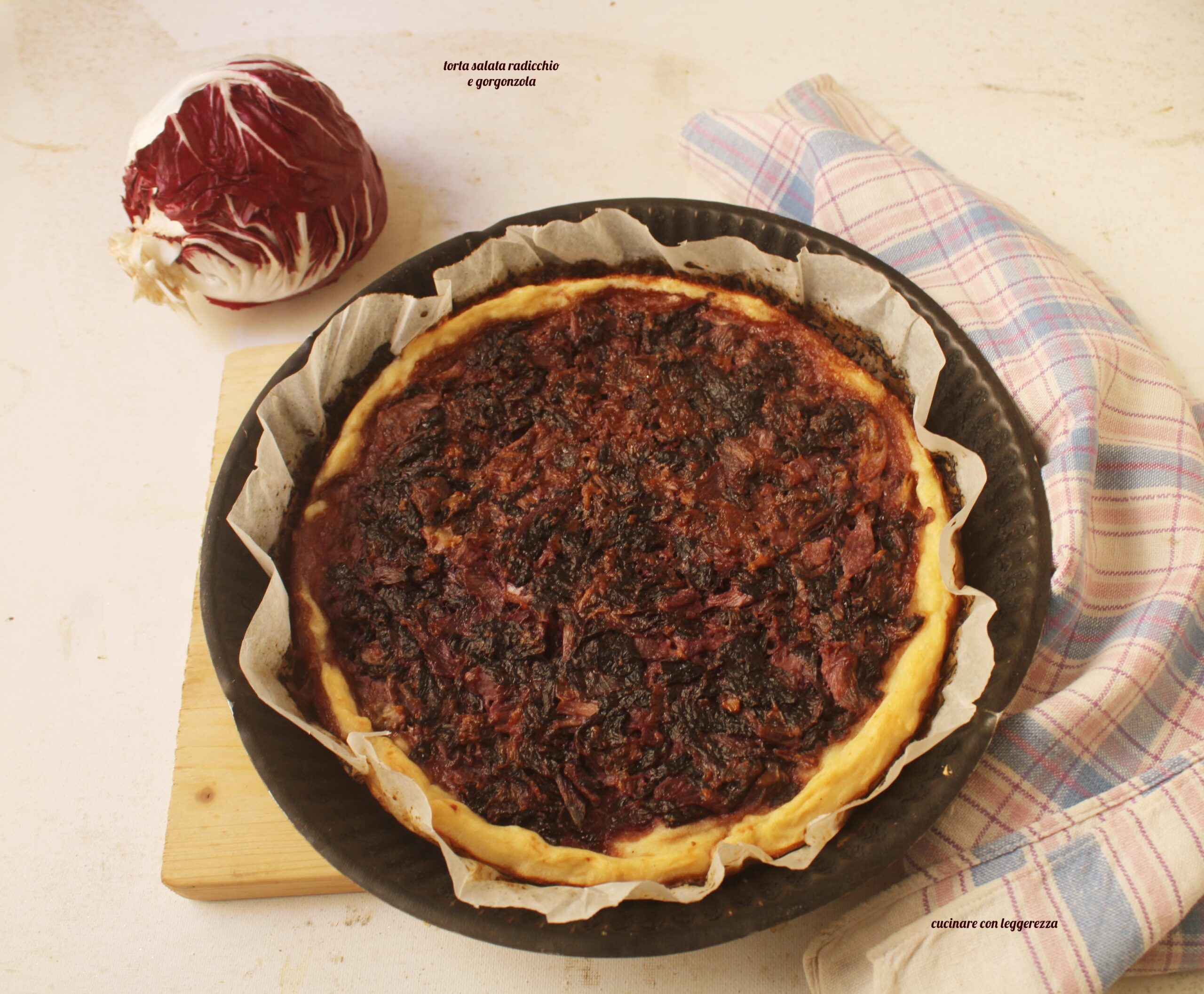 Torta salata radicchio e gorgonzola