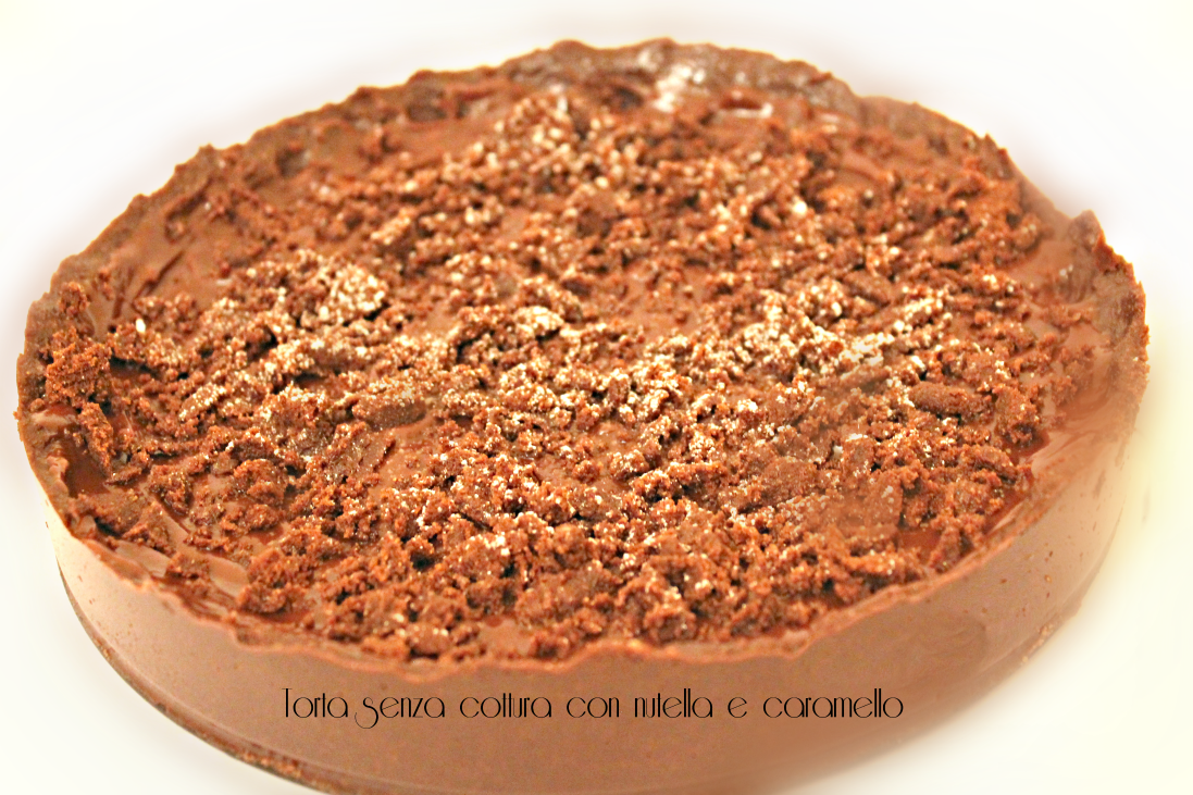 Torta senza cottura con nutella e caramello