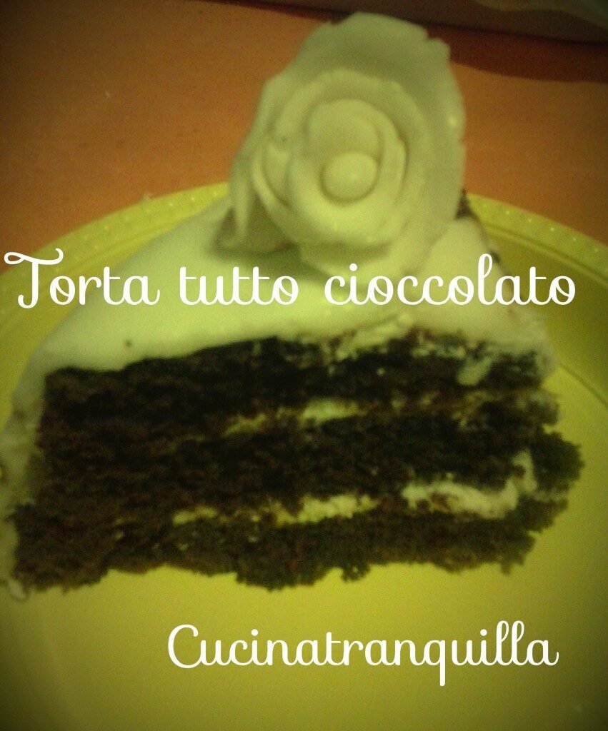 Torta tutto cioccolato