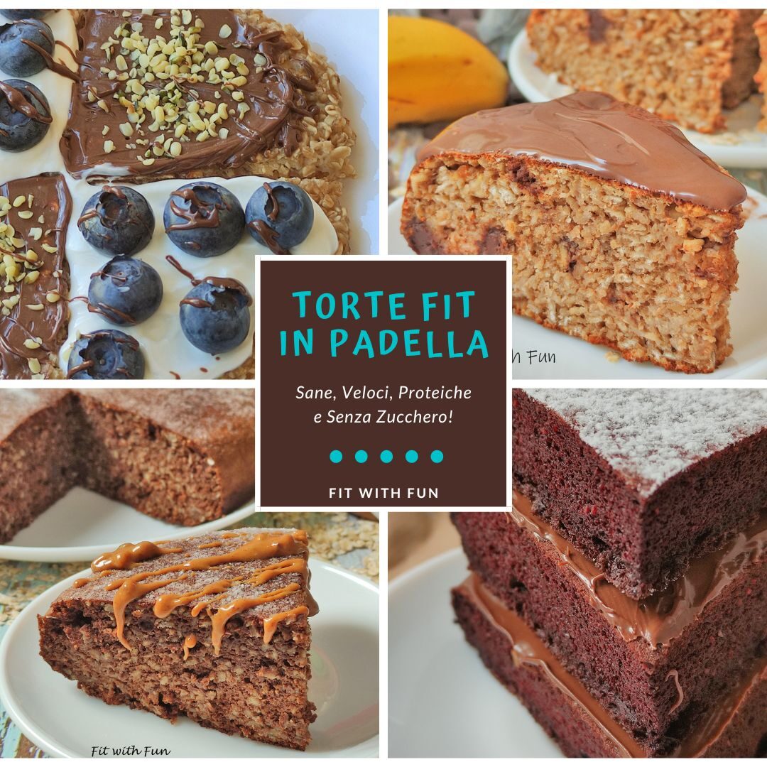 Torte in padella fit light proteiche e senza zucchero
