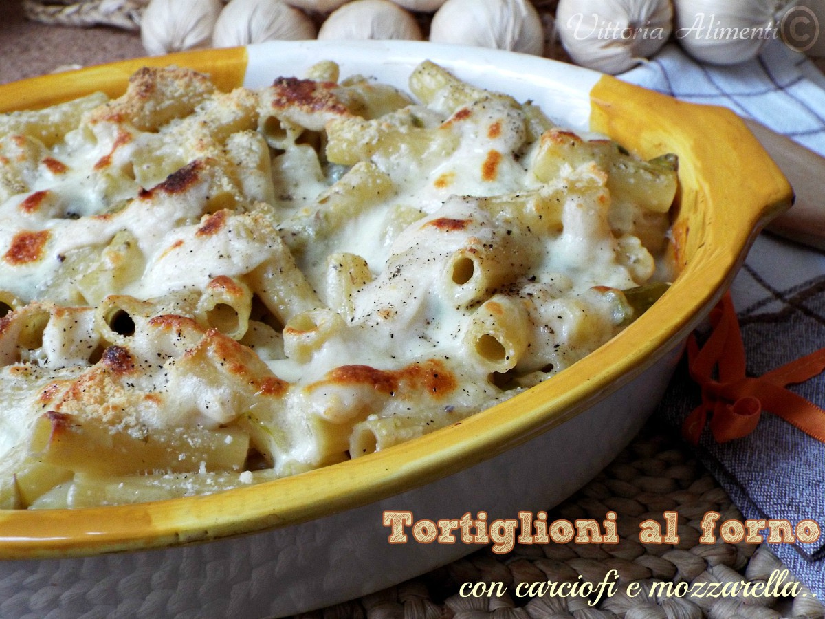 Tortiglioni al forno con carciofi e mozzarella