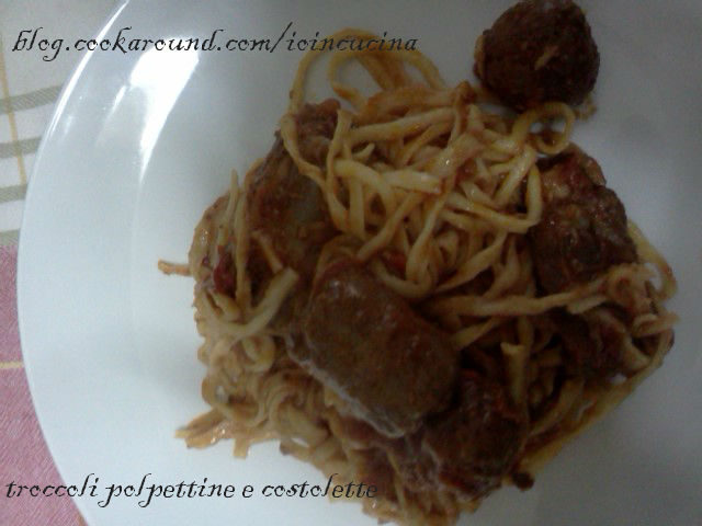 Troccoli con polpettine e costolette