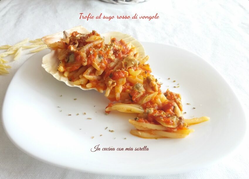 Trofie al sugo rosso di vongole