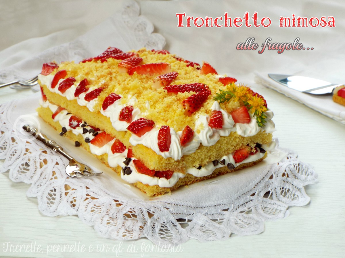 Tronchetto mimosa alle fragole