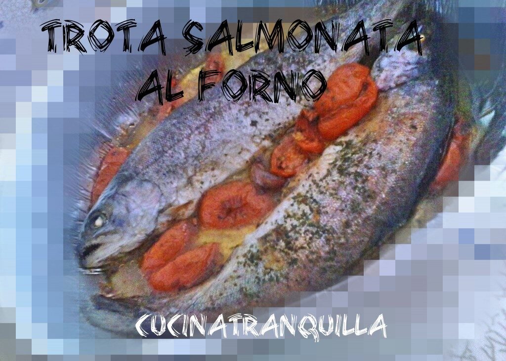 Trota salmonata al forno