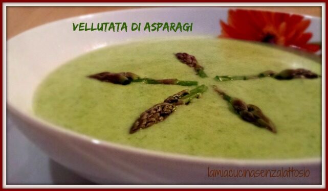 Vellutata di asparagi senza lattosio â ricetta bimby