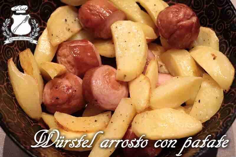 Wurstel arrosto con patate