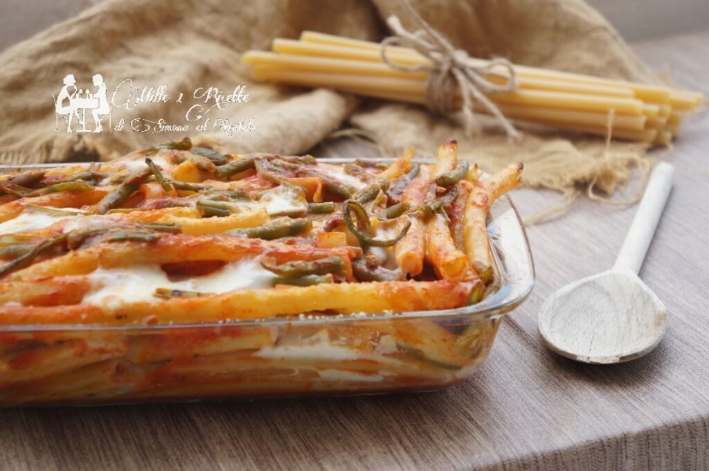 Ziti a forno con fagiolini