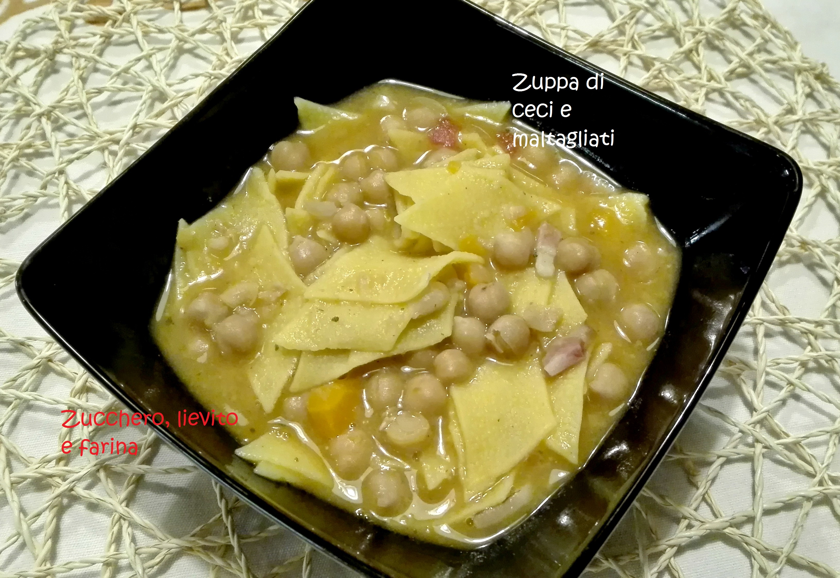 Zuppa di ceci e maltagliati