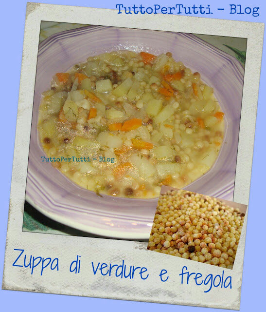 ZUPPA DI VERDURE E FREGOLA