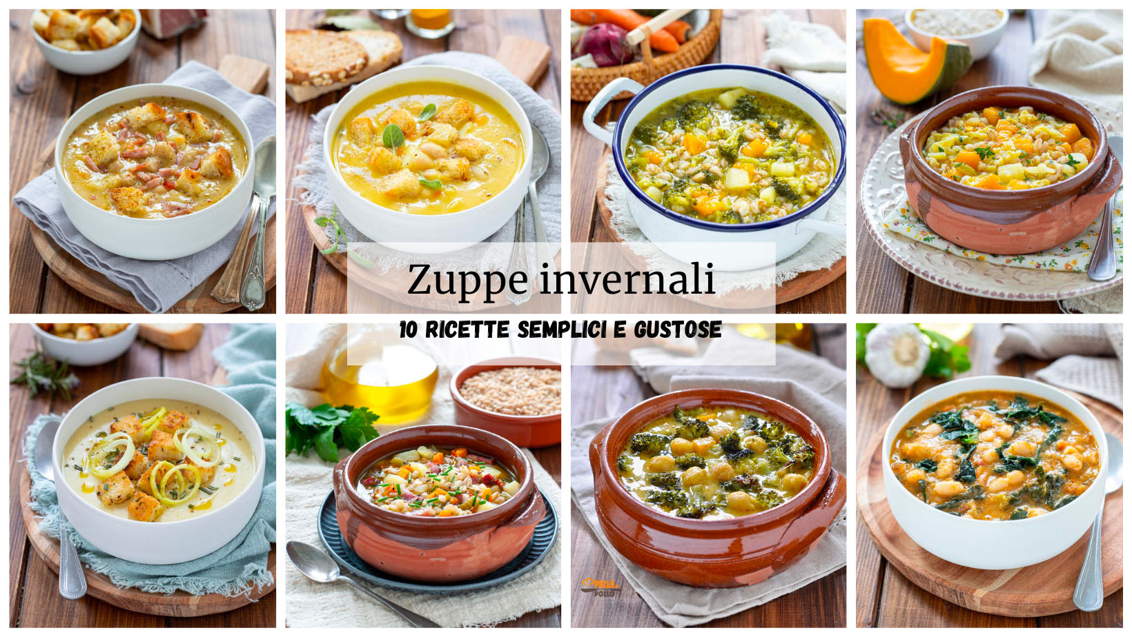 Zuppe invernali: 10 ricette semplici e gustose